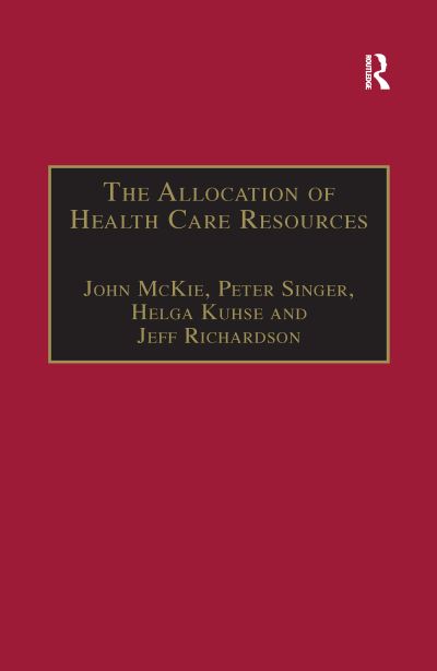 Cover for John McKie · The Allocation of Health Care Resources: An Ethical Evaluation of the 'QALY' Approach - Medico-Legal Series (Paperback Book) (2020)