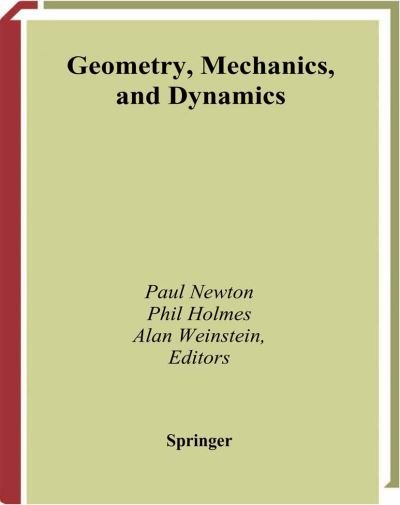 Cover for P K Newton · Geometry, Mechanics and Dynamics: Volume in Honor of the 60th Birthday of J.e.marsden (Hardcover Book) (2002)