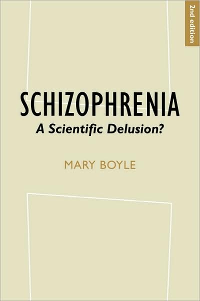 Cover for Mary Boyle · Schizophrenia: A Scientific Delusion? (Paperback Book) (2002)