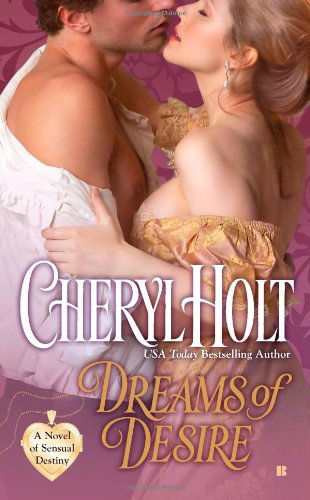 Cover for Cheryl Holt · Dreams of Desire (Berkley Sensation) (Paperback Book) [First edition] (2010)