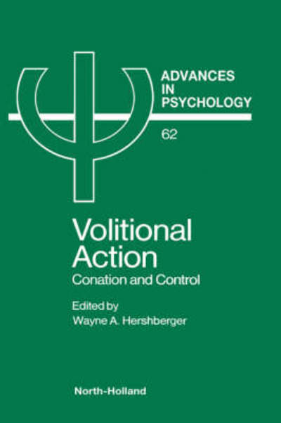 Cover for Wayne Hershberger · Volitional Action - Advances in Psychology (Hardcover Book) (1989)