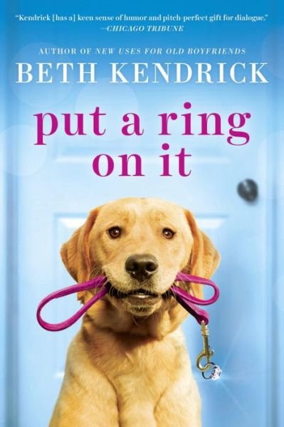 Cover for Beth Kendrick · Put A Ring On It (Paperback Book) (2015)