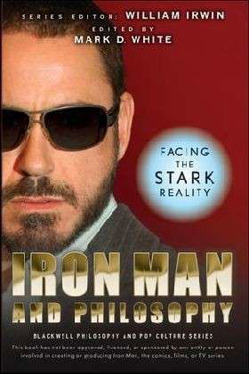 Cover for W Irwin · Iron Man and Philosophy: Facing the Stark Reality - The Blackwell Philosophy and Pop Culture Series (Paperback Book) (2010)