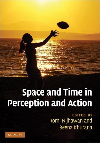 Cover for Space and Time in Perception and Action (Innbunden bok) (2010)