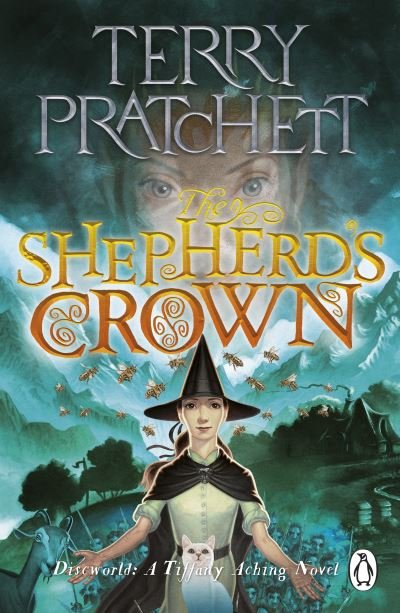 The Shepherd's Crown: A Tiffany Aching Novel - Discworld Novels - Terry Pratchett - Bøker - Penguin Random House Children's UK - 9780552579186 - 7. desember 2023