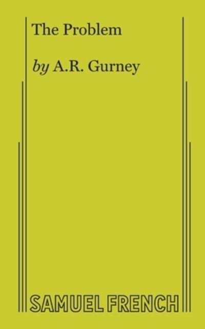 Cover for A R Gurney · The Problem (Paperback Book) (2017)