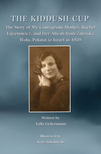 Cover for Yaffa Liebermann · The Kiddush Cup (Hardcover bog) (2021)