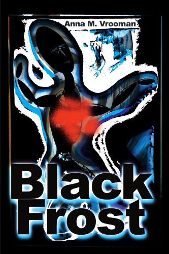 Cover for Anna Vrooman · Black Frost (Paperback Book) (2000)