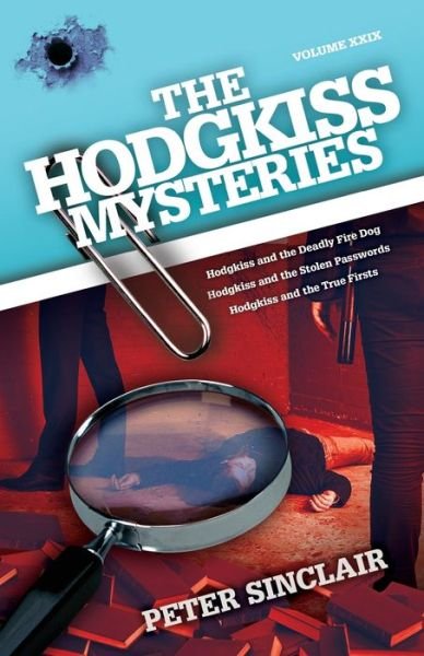 The Hodgkiss Mysteries - Peter Sinclair - Books - Silverbird Publishing - 9780645204186 - August 23, 2021