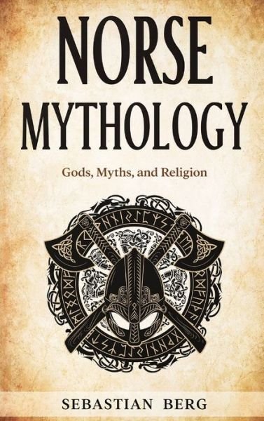 Cover for Berg · Norse Mythology: Gods, Myths, and Religion (Innbunden bok) (2023)