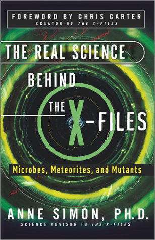 Real Science Behind the X Files/ Anne Simon - X-files - Bøger - TOUCHSTONE - 9780684856186 - 9. oktober 2001