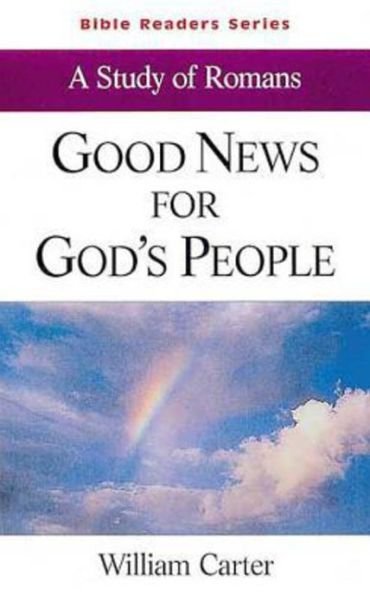 Cover for William Carter · Good News for God's People Student: a Study of Romans (Bible Readers Series) (Paperback Book) (2000)