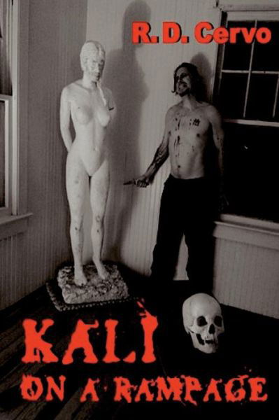 Cover for R.D. Cervo · Kali on a Rampage (Paperback Book) (2015)