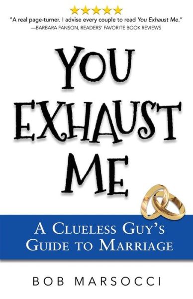 Cover for Bob Marsocci · You Exhaust Me (Paperback Book) (2017)