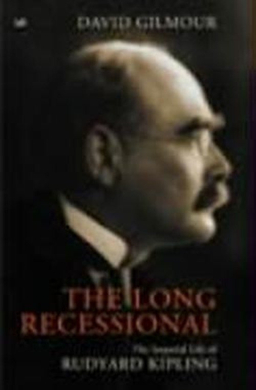 The Long Recessional: The Imperial Life of Rudyard Kipling - David Gilmour - Livros - Vintage - 9780712665186 - 6 de fevereiro de 2003