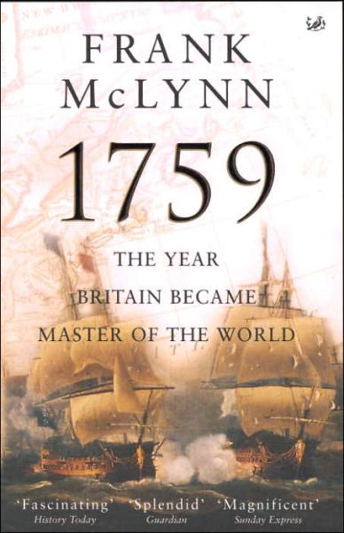 1759: The Year Britain Became Master of the World - Frank McLynn - Books - Vintage Publishing - 9780712694186 - July 7, 2005