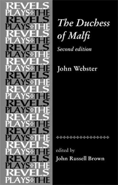 Cover for John Brown · The Duchess of Malfi: By John Webster - The Revels Plays (Paperback Book) (2010)