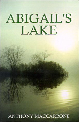 Cover for Anthony Maccarrone · Abigail's Lake (Paperback Book) (2001)