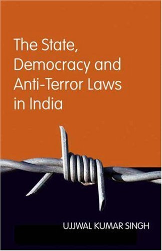 Cover for Ujjwal Kumar Singh · The State, Democracy and Anti-terror Laws in India (Hardcover Book) (2018)