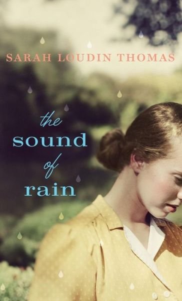 Cover for Sarah Thomas · Sound of Rain (Hardcover Book) (2017)