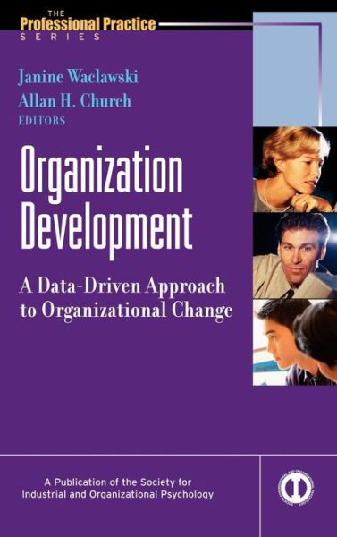 Cover for J Waclawski · Organization Development: A Data-Driven Approach to Organizational Change - J-B SIOP Professional Practice Series (Hardcover Book) (2001)