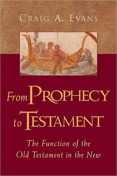 Cover for Evans · From Prophecy To Testament (Hardcover Book) (2004)