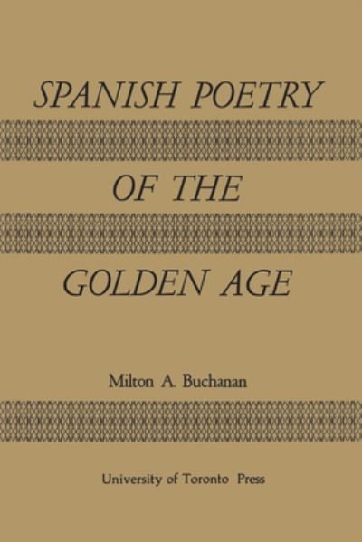 Cover for Milton Alexander Buchanan · Spanish Poetry of the Golden Age (Paperback Book) (1970)