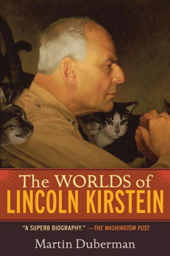 Cover for Martin Duberman · The Worlds of Lincoln Kirstein (Paperback Book) (2009)