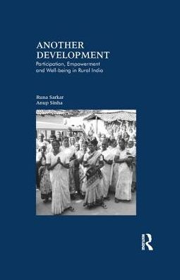 Cover for Runa Sarkar · Another Development: Participation, Empowerment and Well-being in Rural India (Paperback Book) (2017)