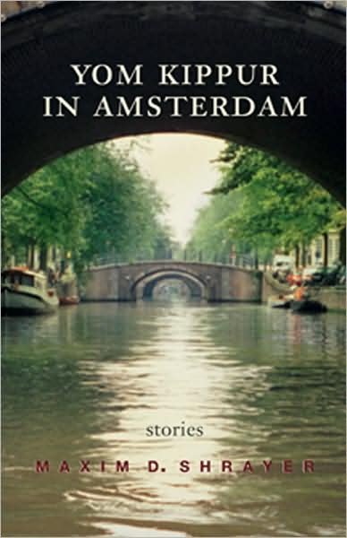 Cover for Maxim D. Shrayer · Yom Kippur in Amsterdam: Stories - Library of Modern Jewish Literature (Hardcover Book) (2009)