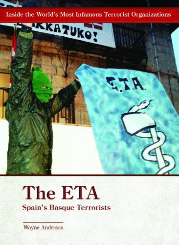 Cover for Wayne Anderson · The Eta: Spain's Basque Terrorists (Inside the World's Most Famous Terrorist Organizations) (Hardcover Book) (2002)