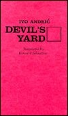 Cover for Ivo Andric · Devil's Yard (Innbunden bok) [New edition] (1975)