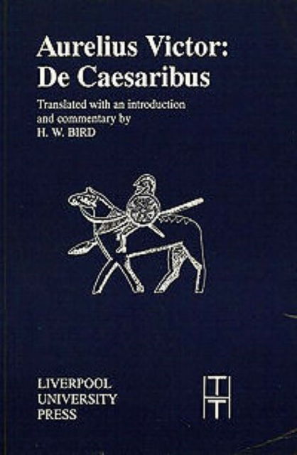 Cover for Aurelius Victor · Aurelius Victor: De Caesaribus - Translated Texts for Historians (Paperback Book) (1994)