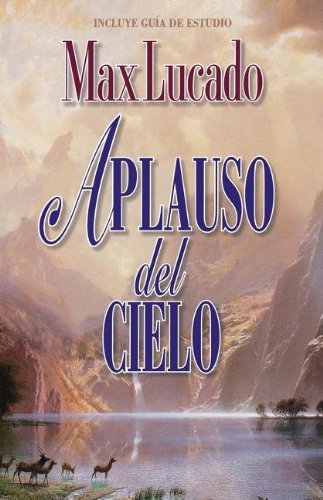 Cover for Max Lucado · Aplauso Del Cielo (Paperback Bog) (1996)