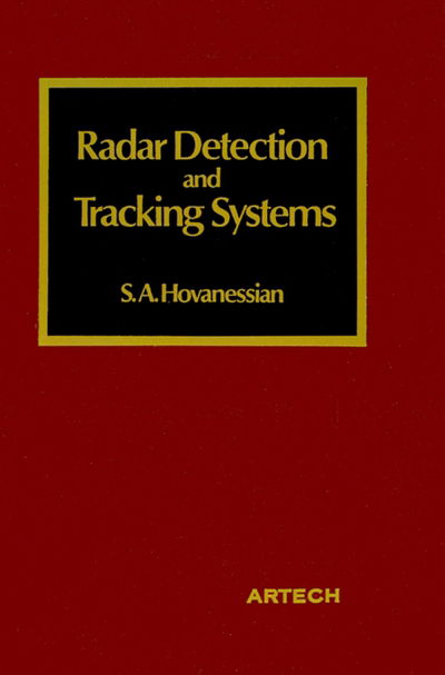 Cover for Shahan Hovanessian · Radar Detection and Tracking Systems (Hardcover Book) (1973)