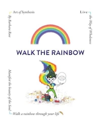 Cover for Barbara Rose · Walk the Rainbow (Bog) (2022)