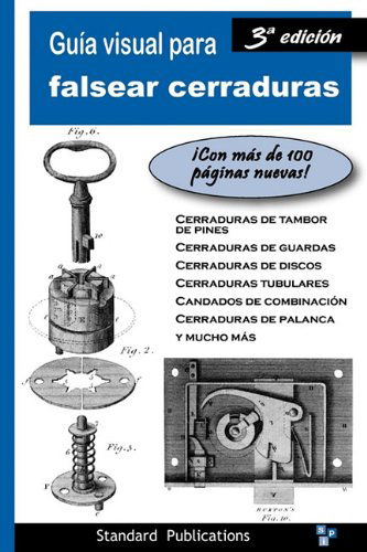 Guía Visual Para Falsear Cerraduras - Gonzalez De Santos - Książki - Standard Publications, Inc. - 9780972269186 - 15 kwietnia 2011