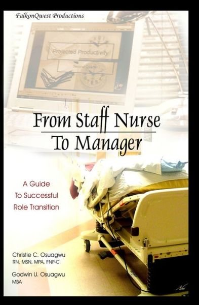 Cover for Christie Osuagwu and Godwin Osuagwu · From Staff Nurse to Manager (Paperback Book) (2006)