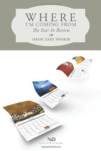 Cover for Zaid Shakir · Where I'm Coming From: the Year in Review (Pocketbok) (2010)