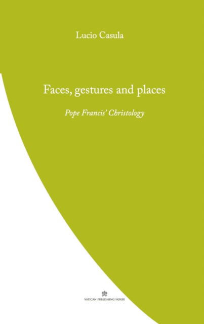 Cover for Lucio Casula · Faces, Gestures and Places (Paperback Book) (2019)