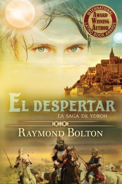 Cover for Raymond Bolton · El despertar: La saga de Ydron - La Saga de Ydron (Paperback Book) [2nd edition] (2018)