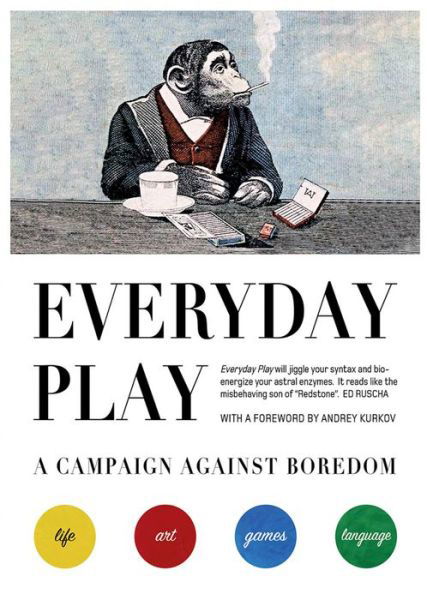 Cover for Everyday Play: A Campaign Against Boredom (Paperback Book) (2022)