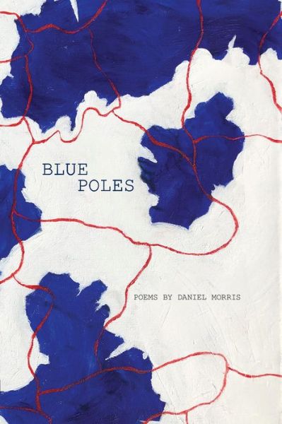 Cover for Daniel Morris · Blue Poles (Paperback Book) (2019)