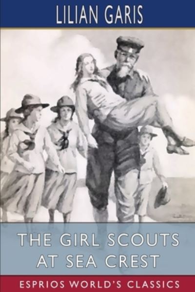 Cover for Lilian Garis · The Girl Scouts at Sea Crest (Esprios Classics) (Paperback Book) (2024)