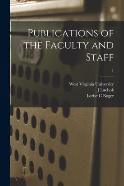 Cover for J Luchok · Publications of the Faculty and Staff; 1 (Paperback Book) (2021)