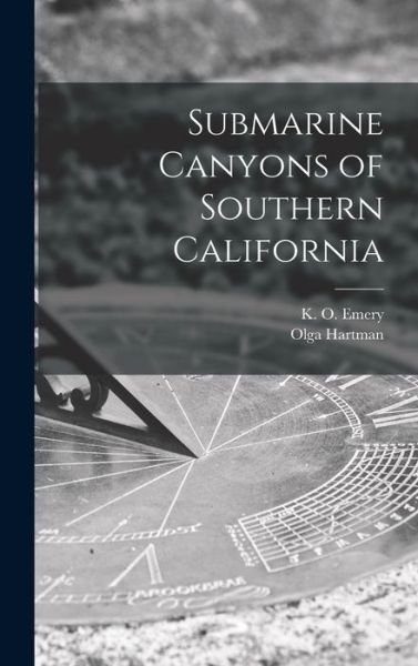 Cover for Olga 1900-1974 Hartman · Submarine Canyons of Southern California (Inbunden Bok) (2021)