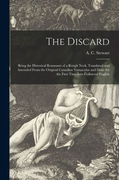 Cover for A C (Alexander Charles) 1 Stewart · The Discard [microform] (Pocketbok) (2021)
