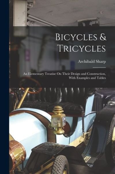 Cover for Archibald Sharp · Bicycles &amp; Tricycles (Bok) (2022)