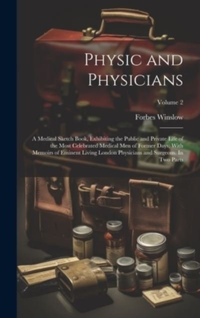 Cover for Forbes Winslow · Physic and Physicians (Book) (2023)