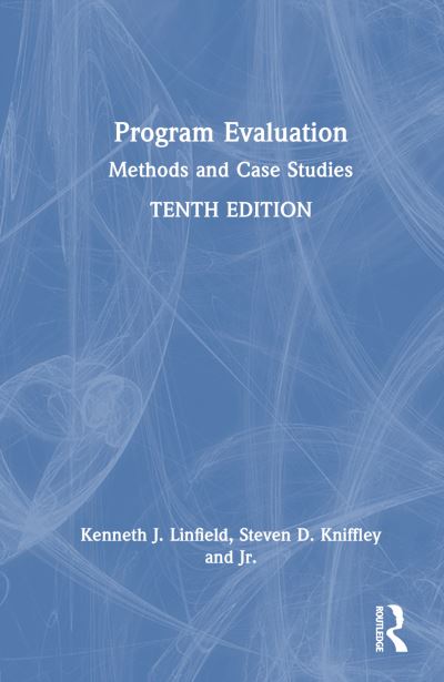 Cover for Linfield, Kenneth J. (Spalding University, USA) · Program Evaluation: Methods and Case Studies (Hardcover Book) (2025)